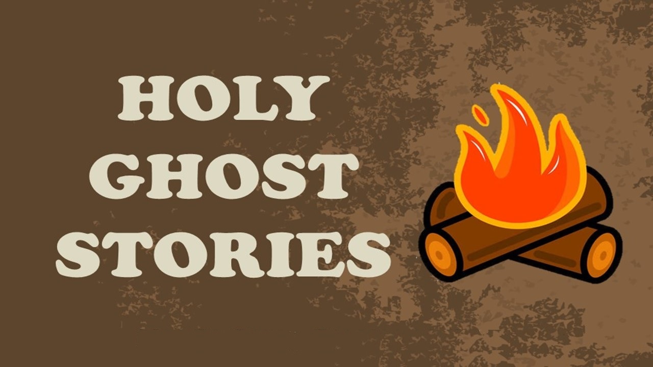 holy ghost stories